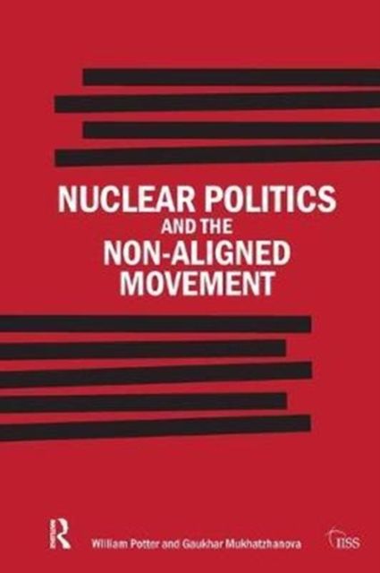Nuclear Politics and the Non-Aligned Movement : Principles vs Pragmatism