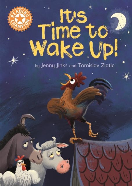 Reading Champion: It's Time to Wake Up! : Independent Reading Orange 6