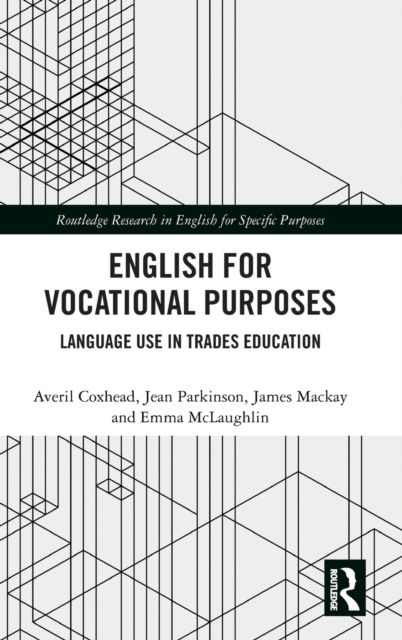 English for Vocational Purposes : Language Use in Trades Education