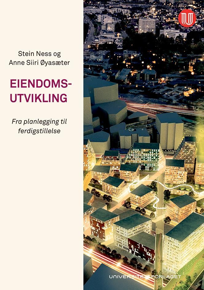 Eiendomsutvikling : fra planlegging til ferdigstillelse