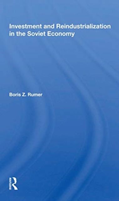 Investment And Reindustrialization In The Soviet Economy