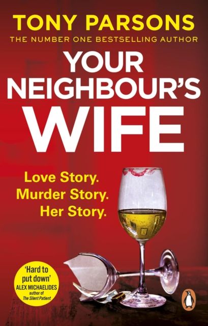 Your Neighbour’s Wife : Nail-biting suspense from the #1 bestselling author