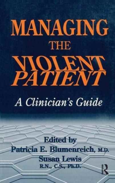 Forsidebilde av Managing The Violent Patient : A Clinician's Guide