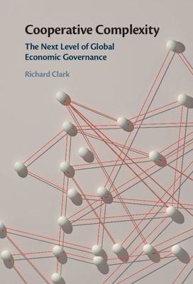 Cooperative Complexity : The Next Level of Global Economic Governance