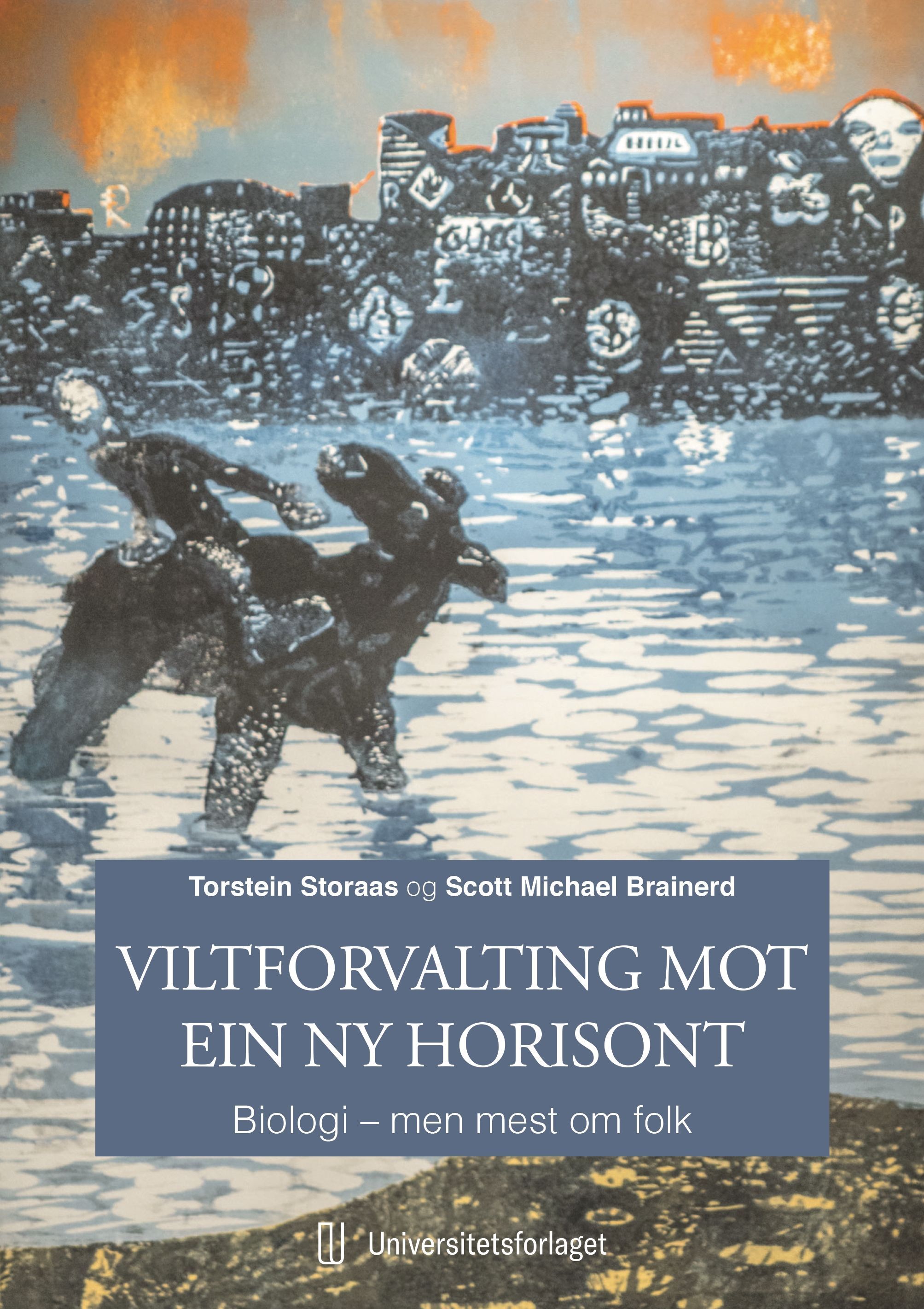 Viltforvalting mot ein ny horisont : biologi – men mest om folk