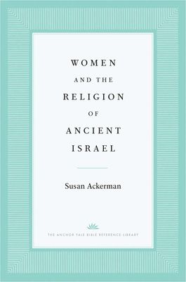 Women and the Religion of Ancient Israel