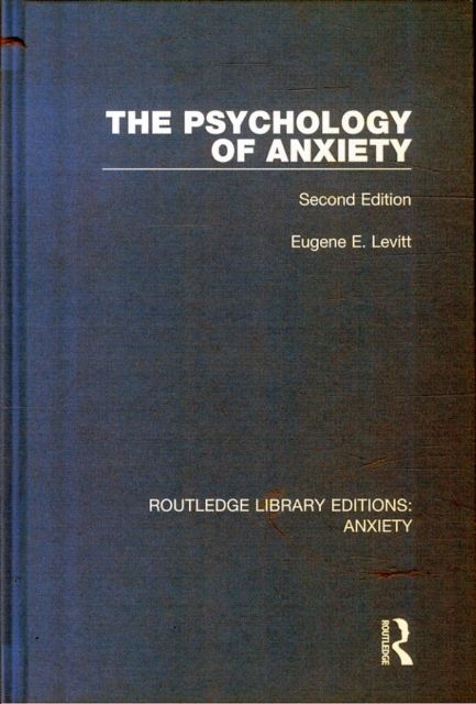 The Psychology of Anxiety : Second Edition