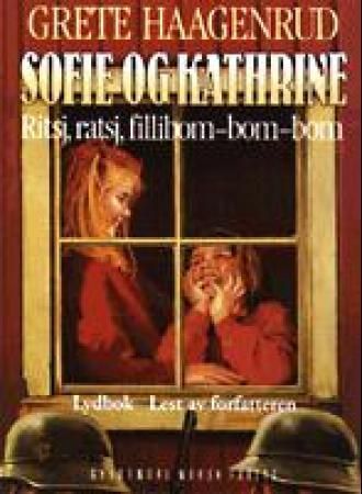 Sofie og Kathrine 2 : ritsj, ratsj, fillibom-bom-bom