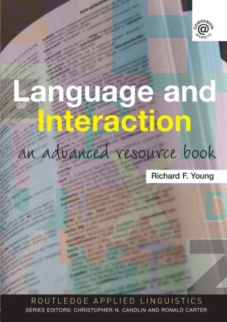Language and Interaction : An Advanced Resource Book