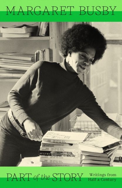 Part of the Story : Writings from Half a Century