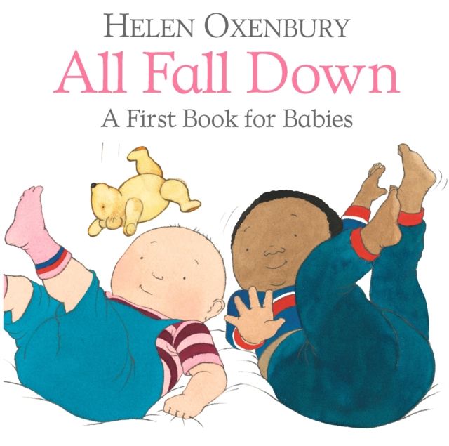 All Fall Down : A First Book for Babies