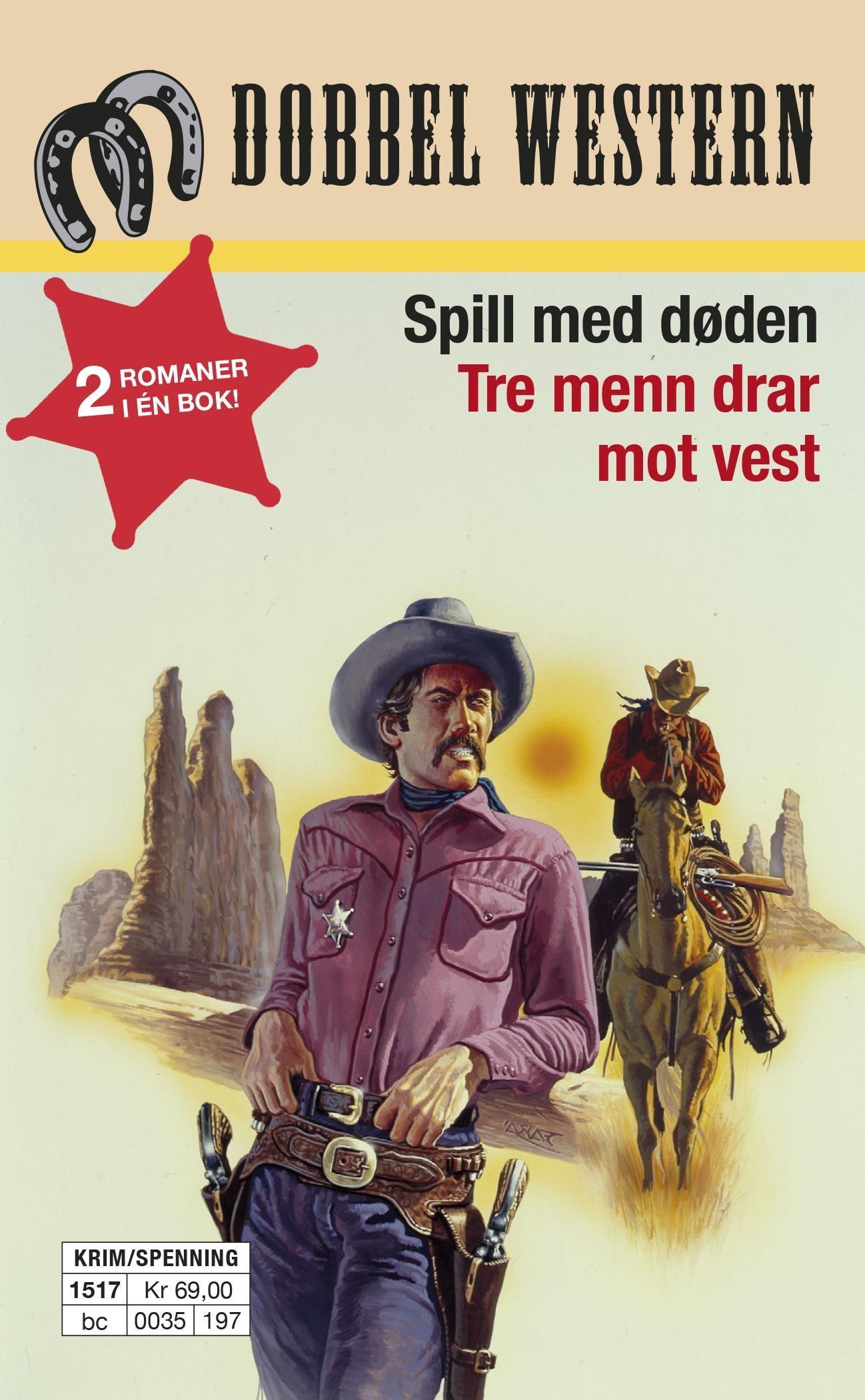 Spill med døden ; Tre menn drar mot vest
