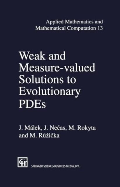 Weak and Measure-Valued Solutions to Evolutionary PDEs