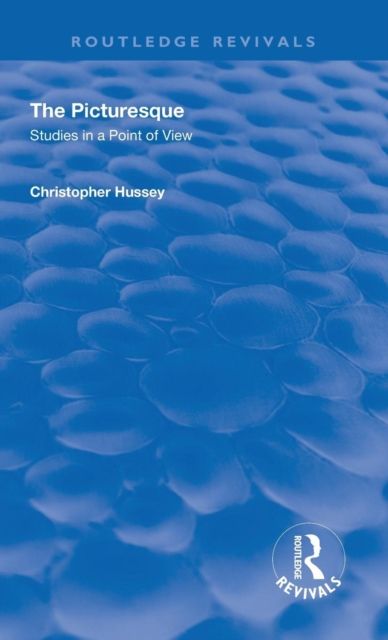 The Picturesque : Studies in a Point of View
