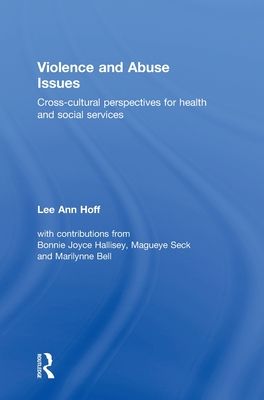 Violence and Abuse Issues : Cross-Cultural Perspectives for Health and Social Services