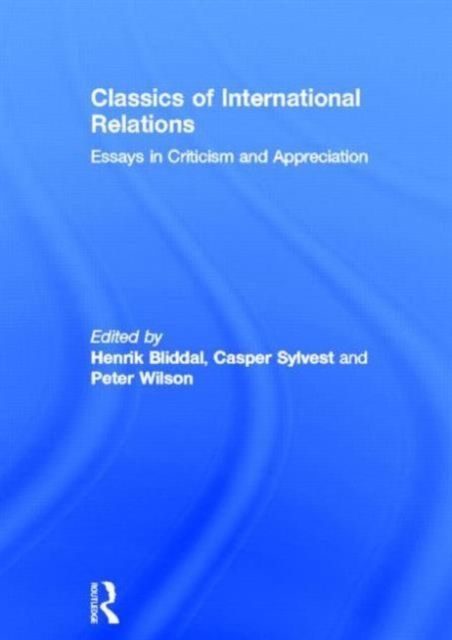 Classics of International Relations : Essays in Criticism and Appreciation