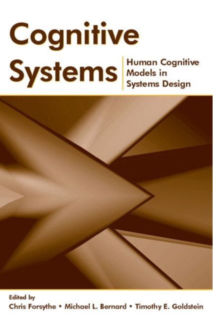 Cognitive Systems : Human Cognitive Models in Systems Design