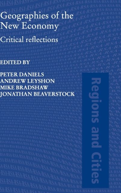 Geographies of the New Economy : Critical Reflections