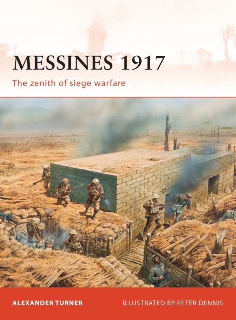 Messines 1917 : The zenith of siege warfare