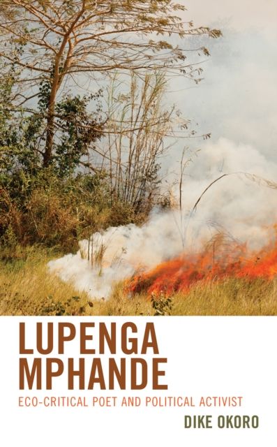 Lupenga Mphande : Eco-Critical Poet and Political Activist