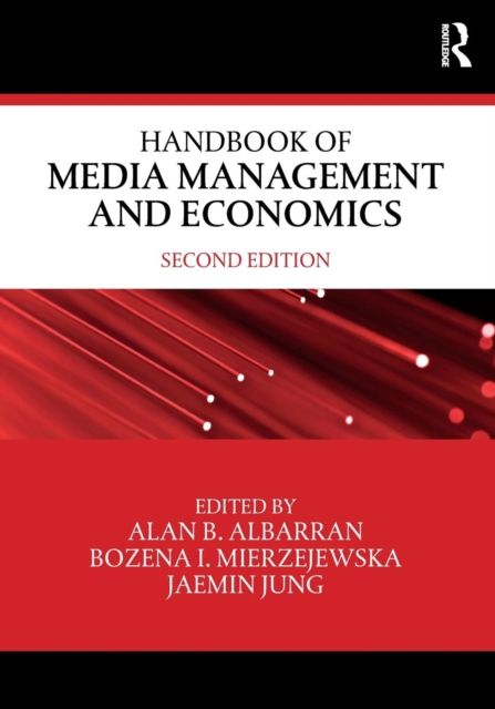 Handbook of Media Management and Economics