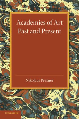 Academies of Art : Past and Present