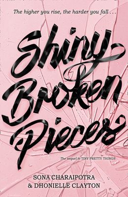Shiny broken pieces : a Tiny pretty things novel