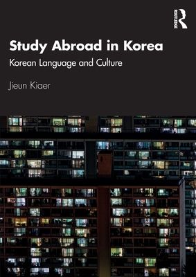 Study Abroad in Korea : Korean Language and Culture