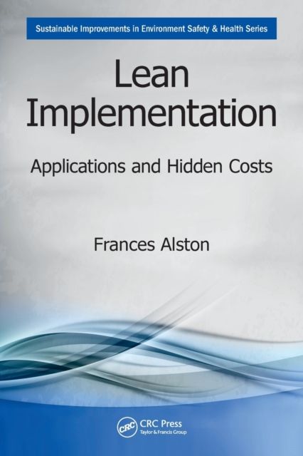 Lean Implementation : Applications and Hidden Costs
