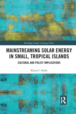 Mainstreaming Solar Energy in Small, Tropical Islands : Cultural and Policy Implications