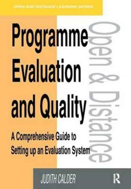 Programme Evaluation and Quality : A Comprehensive Guide to Setting Up an Evaluation System