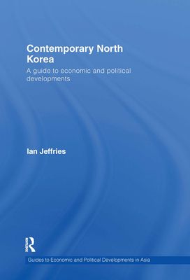 Contemporary North Korea : A guide to economic and political developments