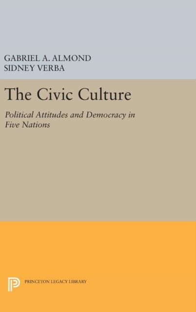 The Civic Culture : Political Attitudes and Democracy in Five Nations