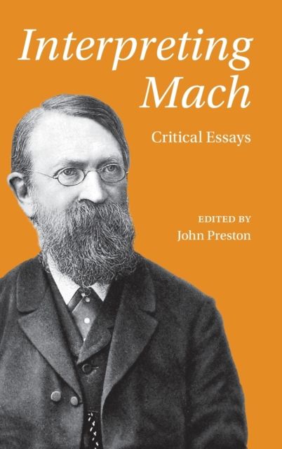 Interpreting Mach : Critical Essays
