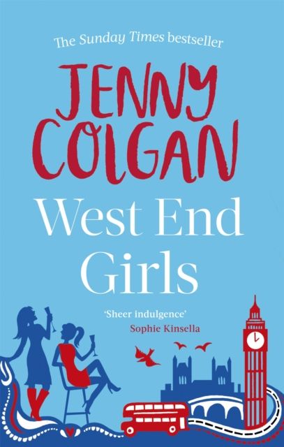 West End Girls : From the bestselling author of feel-good romance