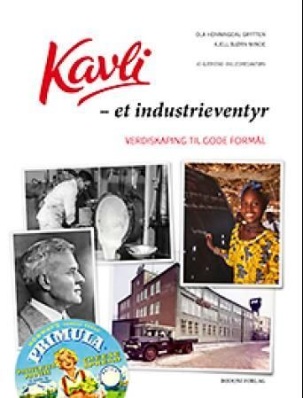Kavli : et industrieventyr : verdiskaping til gode formål