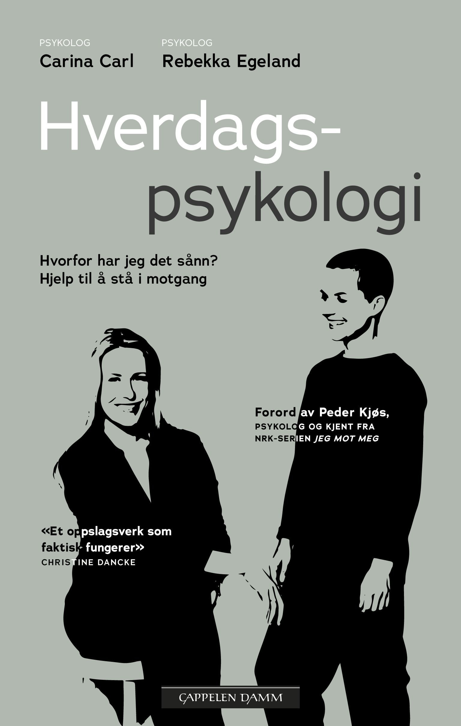 Hverdagspsykologi : hvorfor har jeg det sånn? Hjelp til å stå i motgang