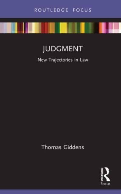 Judgment : New Trajectories in Law