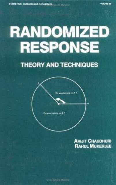 Randomized Response : Theory and Techniques