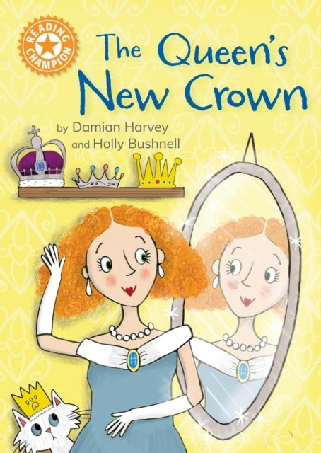 Reading Champion: The Queen's New Crown : Independent Reading Orange 6