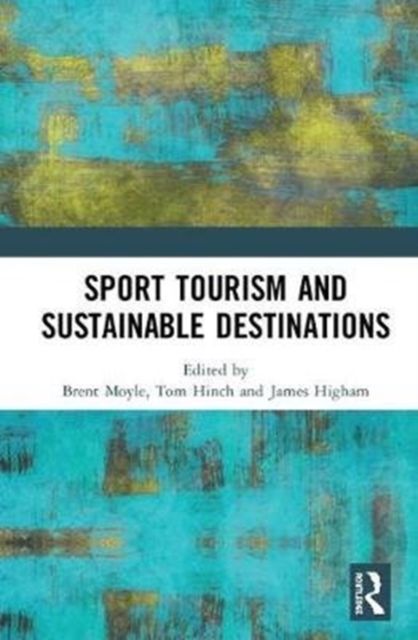 Sport Tourism and Sustainable Destinations