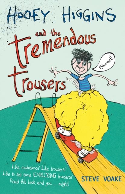 Hooey Higgins and the tremendous trousers