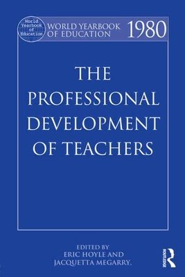 World Yearbook of Education 1980 : The Professional Development of Teachers
