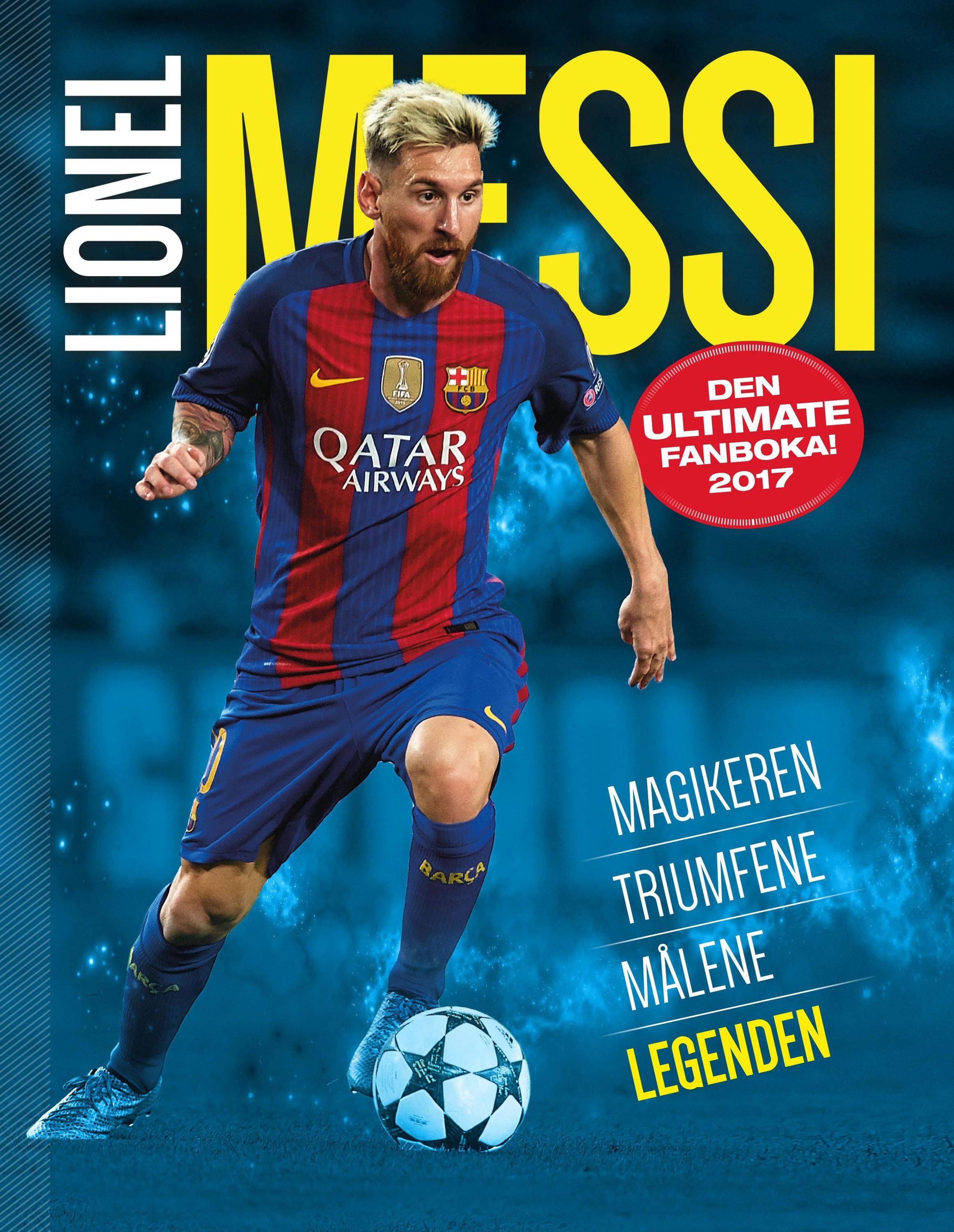 Lionel Messi : den ultimate fanboka