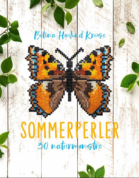 Sommerperler : 30 naturmønstre