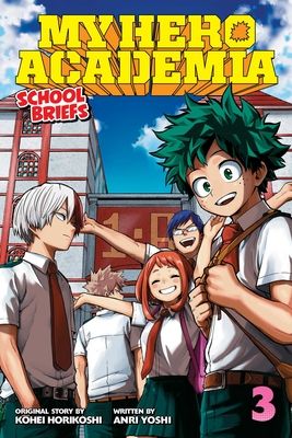 My hero academia: school briefs. 3. Dorm days