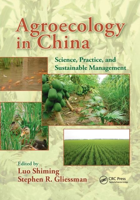 Agroecology in China : Science, Practice, and Sustainable Management