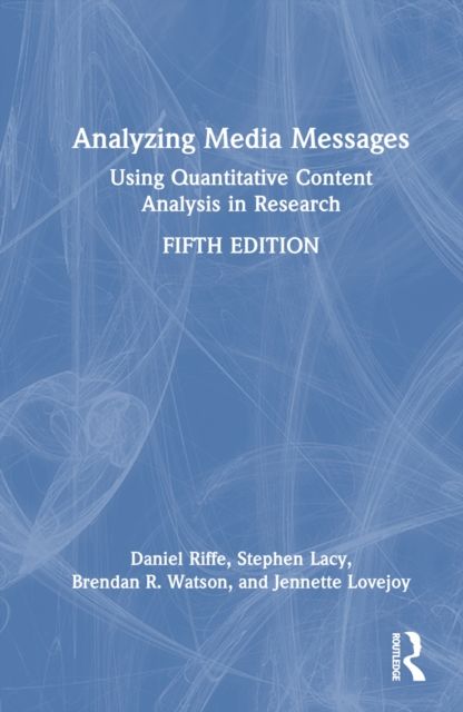 Forsidebilde av Analyzing Media Messages : Using Quantitative Content Analysis in Research
