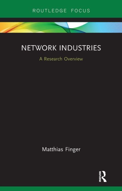 Network Industries : A Research Overview