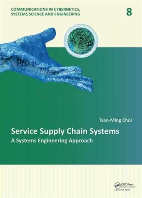 Service Supply Chain Systems : A Systems Engineering Approach